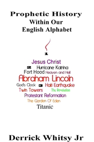 Prophetic History Within Our English Alphabet cover image