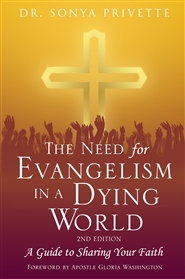 The Need For Evangelism In A Dying World 2nd Edition: A Guide to Sharing Your Faith cover image