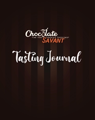 Chocolate Savant: The Tasting Journal cover image