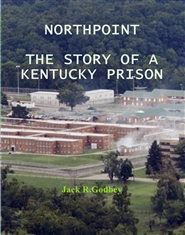 Northpoint: The Story of a Kentucky Prison cover image