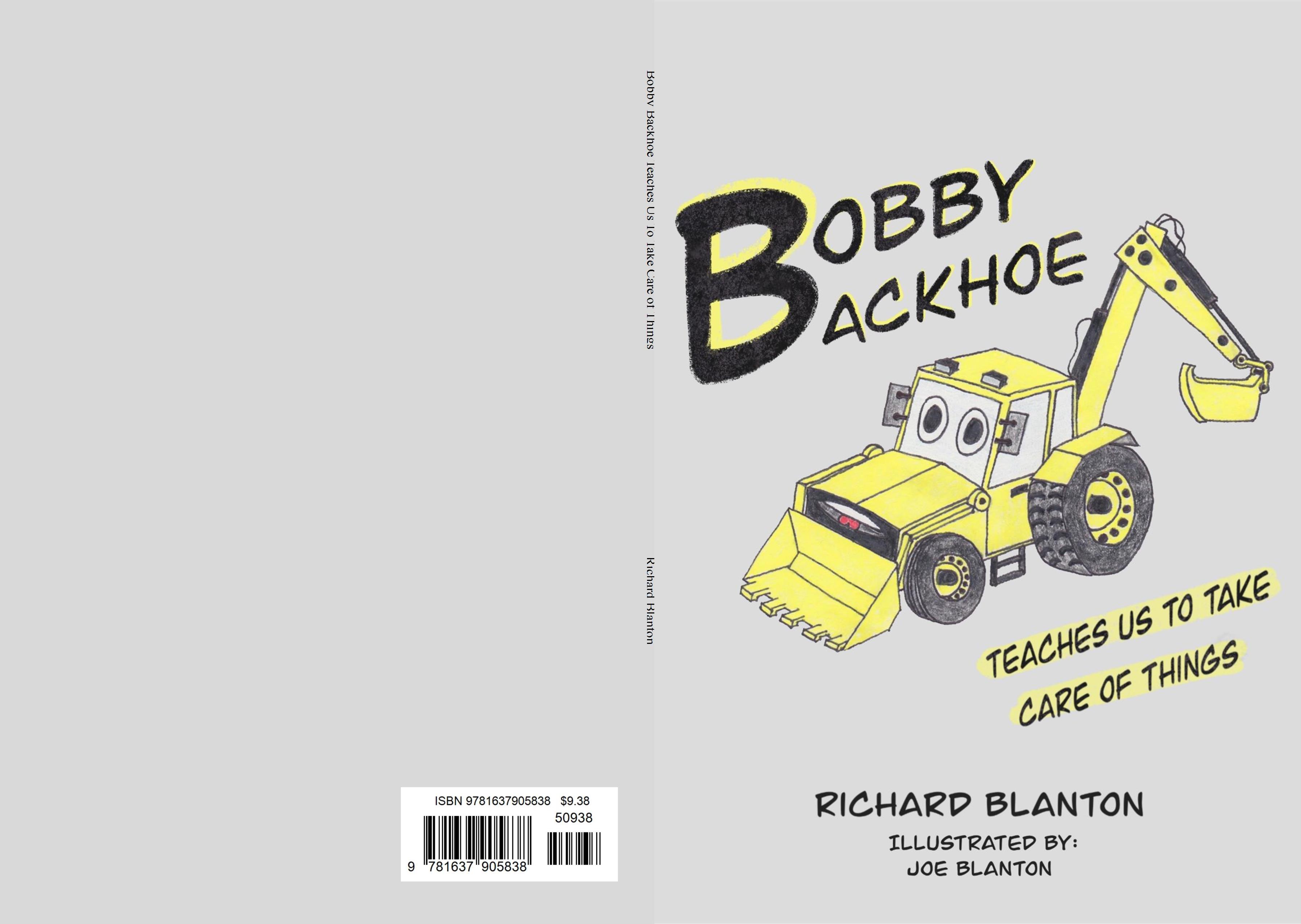 Bobby Backhoe Teaches Us To Take Care Of Things cover image