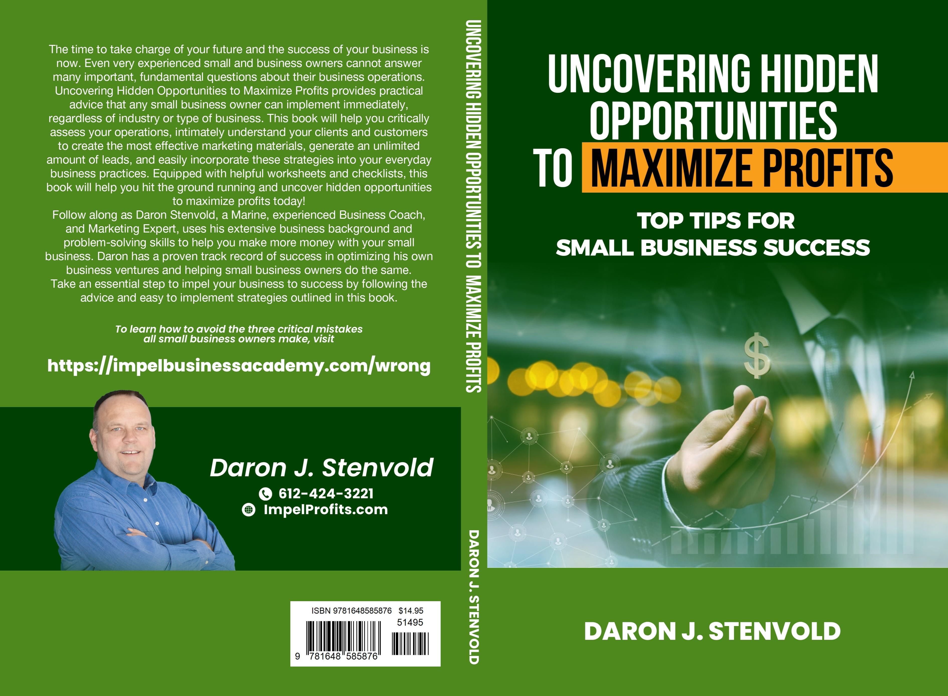 UNCOVERING HIDDEN OPPORTUNITIES TO MAXIMIZE PROFITS - Top Tips For Small Business Success cover image