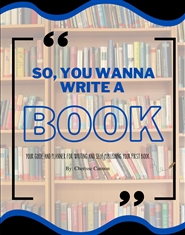 So, You Wanna Write a Book  cover image