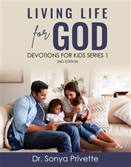 Living Life For God: Devotions for Kids Series 1: 2nd Edition cover image