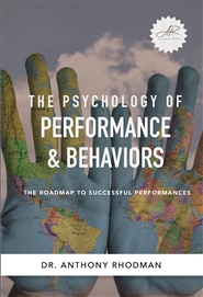THE PSYCHOLOGY OF PERFORMANCE & BEHAVIORS cover image