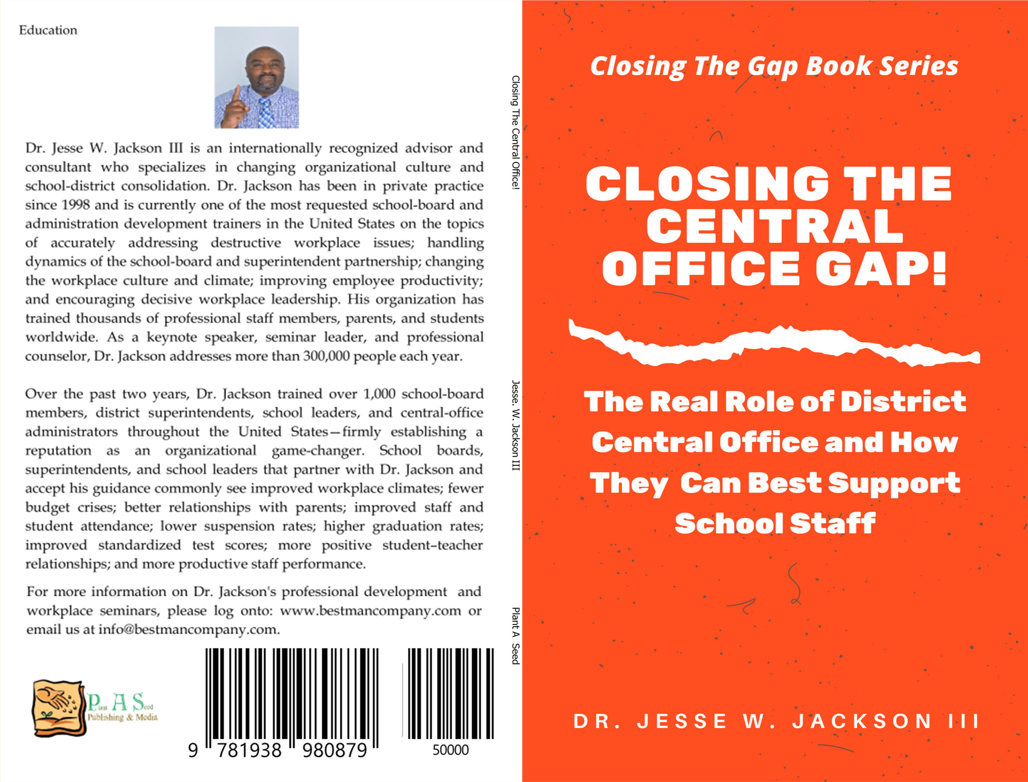 Closing the Central Office Gap!  The Real Role of District Central Office and How They Can Best Support School Staff cover image