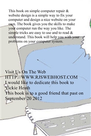 Rogers How To Book On Simple Computer Repair & Wesite Design cover image