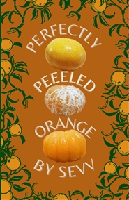Perfectly Peeled Orange cover image