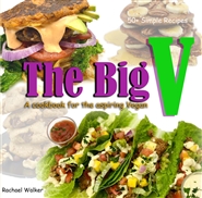 The Big V: A Cookbook for The Aspiring Vegan cover image