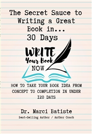 The Secret Sauce to Writing a Great Book in 30 Days cover image