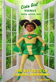 CISTA GIRL VEENUS GREEN ACTION HERO THE EFFECTS OF GLOBAL WARMING cover image