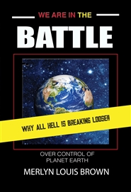 WE ARE IN THE BATTLE OVER CONTROL OF PLANET EARTH cover image