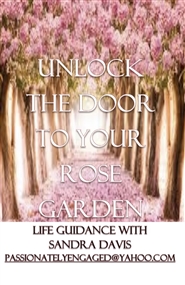 UNLOCK THE DOOR TO ROSE GARDEN cover image