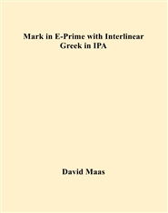 Mark in E-Prime with Interlinear Greek in IPA cover image