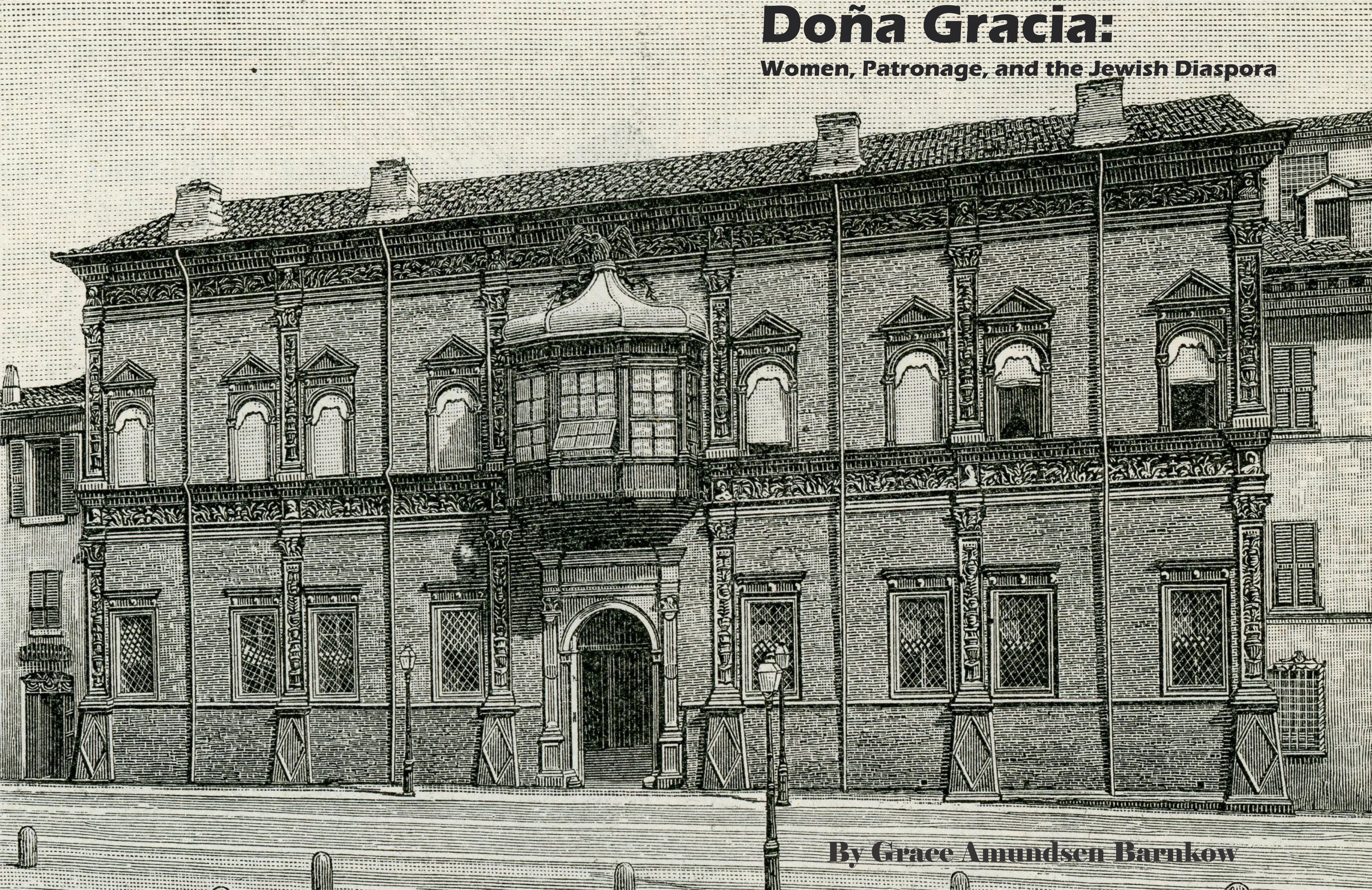 Doña Gracia: Women, Patronage, and the Jewish Diaspora cover image