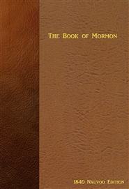 The Book of Mormon - 1840 Nauvoo Edition cover image