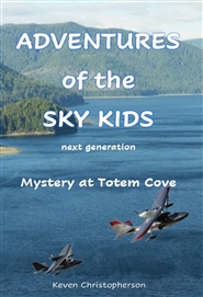 Adventures of the Sky Kids, next generation, Mystery at Totem Cove cover image