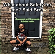 What about Safety for Me? Said Bro! cover image