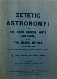 Zetetic Astronomy: The Ultimate Archival Proofs of Zetetes cover image