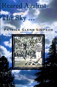 Reared Against The Sky - Color Version cover image