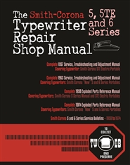 The Smith Corona 5, 5TE and 6 Series Typewriter Repair Shop Manual cover image