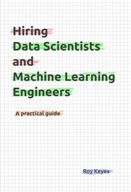 Hiring Data Scientists and Machine Learning Engineers cover image