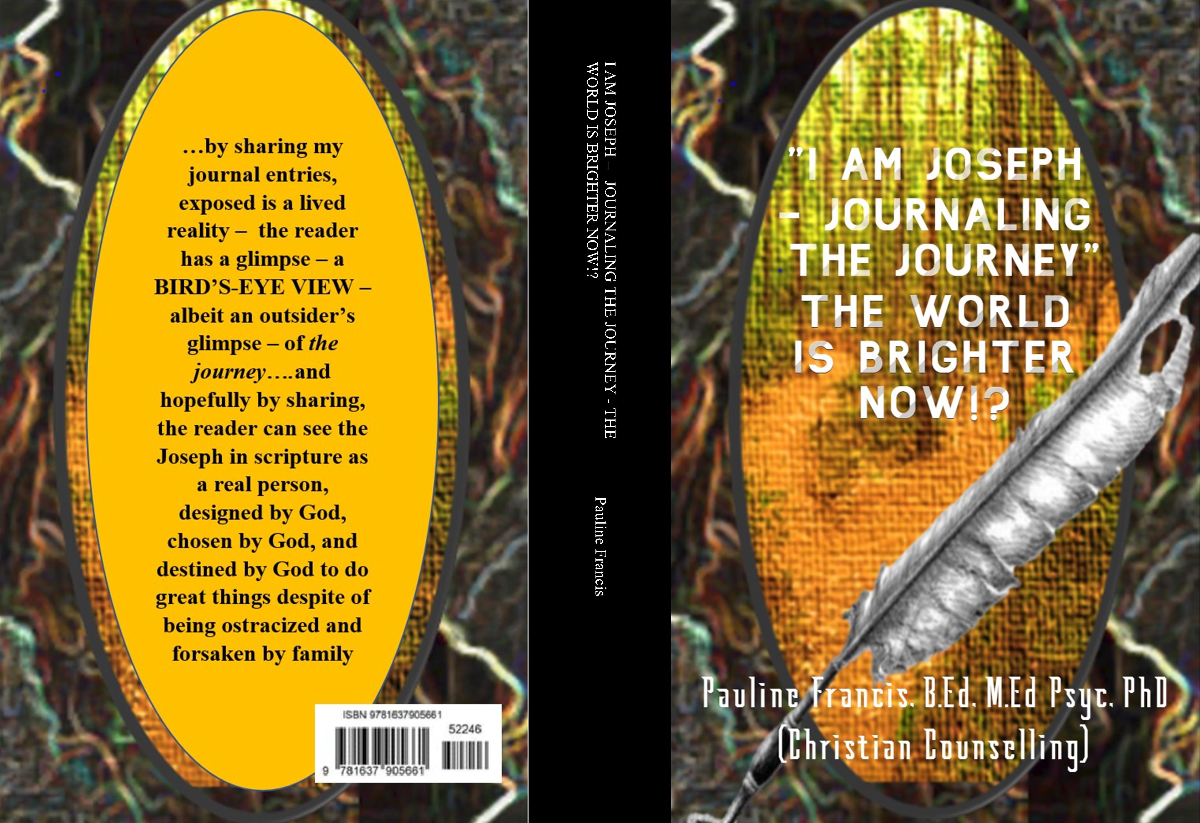 "I AM JOSEPH – JOURNALING THE JOURNEY" ~THE WORLD IS BRIGHTER NOW!?~ cover image