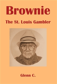 Brownie: The St. Louis Gambler cover image