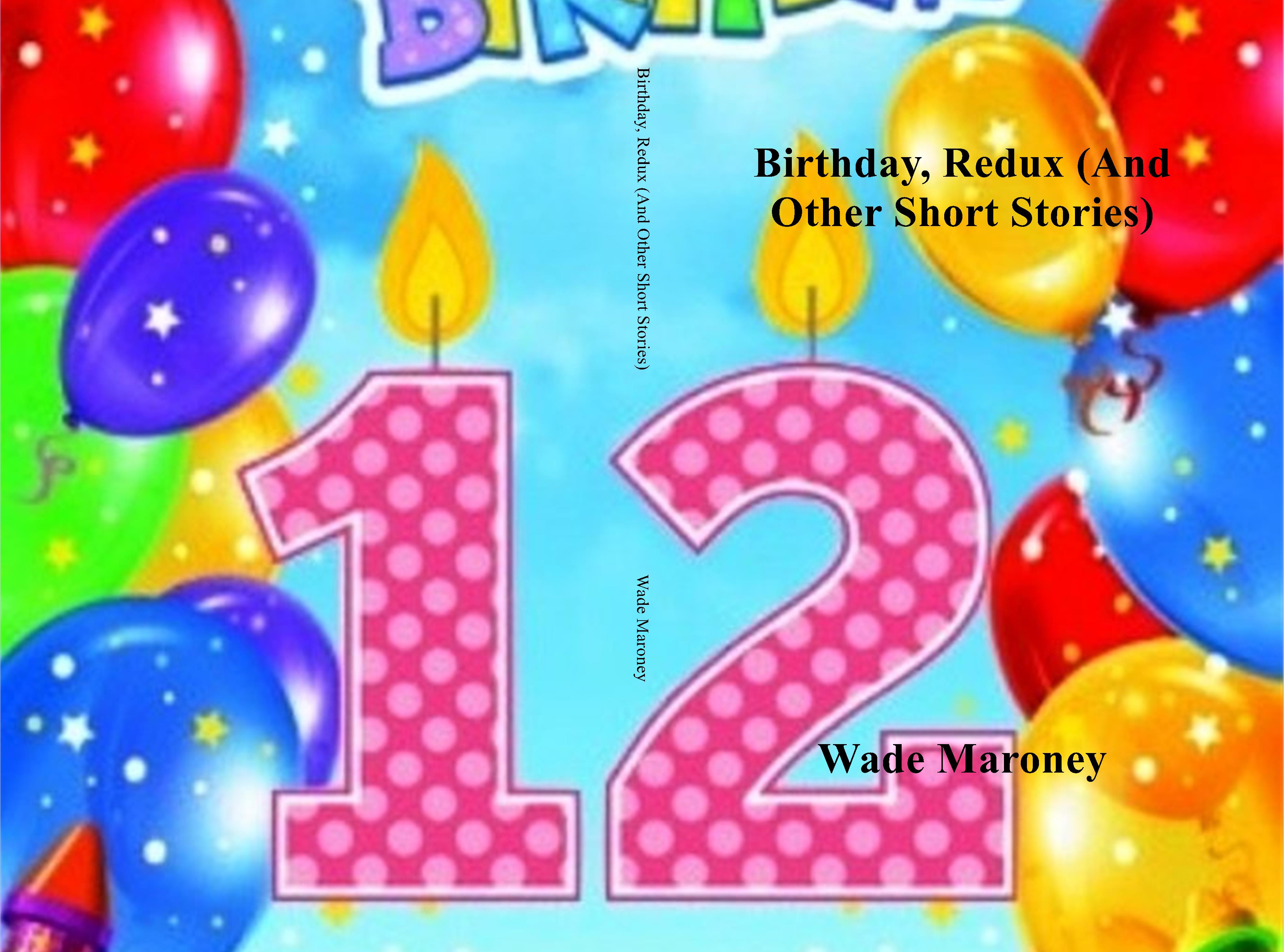 Birthday, Redux (And Other Short Stories) cover image