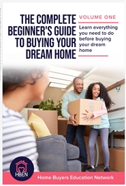 The Complete Beginner’s Guide To Buying Your Dream Home cover image